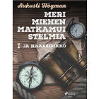 Merimiehen matkamuistelmia I Ja haaksirikko E-bok
