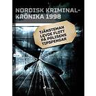 Tjänsteman levde flott på polisens tipspengar E-bok