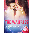 LUST The Waitress Erotic Short Story E-bok