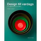 Bonnier Fakta Design till vardags : 100 formklassiker för hemmet