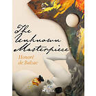 The Unknown Masterpiece E-bok