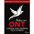 Boken om ont: lindra din smärta och stress