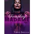 LUST Madame 1: Foreplay Erotic Short Story E-bok