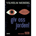 Giv oss jorden! E-bok