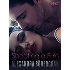 LUST Shooting a Film Erotic Short Story E-bok E-bok