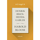 Modernista Henrik Ibsen: Hedda Gabler E-bok