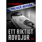 Polisen inifrån: Ett riktigt rovdjur E-bok