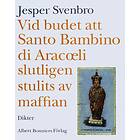 Vid budet att Santo Bambino di Aracoeli slutlig E-bok