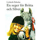 En seger för Britta och Silver E-bok