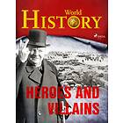Heroes and Villains E-bok