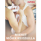 Cupido Miehet mökkireissulla E-bok