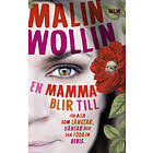 Wahlström & Widstrand En mamma blir till E-bok