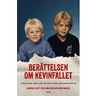 Berättelsen om Kevinfallet : Familjens egna ord den E-bok