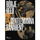 Gentlemannarånaren? E-bok