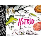 Stora boken om Spyflugan Astrid E-bok