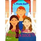Aunt Jane's Nieces in Society E-bok
