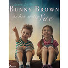 Bunny Brown and his Sister Sue E-bok