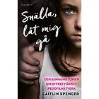 Snälla, låt mig gå E-bok