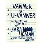 Vänner och u-vänner : Politiska skrifter E-bok