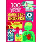 100 fantastiska fakta om människokroppen E-bok