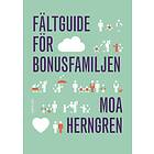 Bonnier Fakta Fältguide för bonusfamiljen E-bok