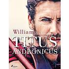 Titus Andronicus E-bok