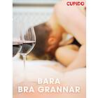 Cupido Bara bra grannar E-bok