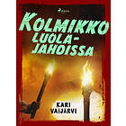 Kolmikko luolajahdissa E-bok