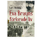 Eva Brauns förlorade liv E-bok