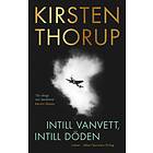 Intill vanvett, intill döden E-bok