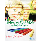 Moa och Pelle : en kärlekshistoria E-bok