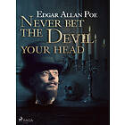 Never Bet the Devil Your Head E-bok