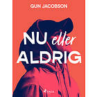 Nu eller aldrig E-bok