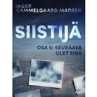 Siistijä 5: Seuraava olet sinä E-bok