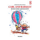 Tellerup A/S Carl and Barkley #8: Build a Hot Air Balloon E-bok