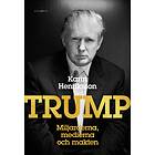 Trump Miljarderna, medierna och makten E-bok