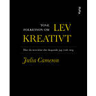 Om Lev kreativt av Julia Cameron E-bok