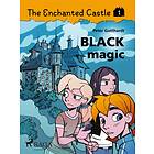 The Enchanted Castle 1 Black Magic E-bok