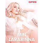 LUST Min lärarinna – erotiska noveller E-bok