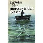 När morgonvinden blåser E-bok