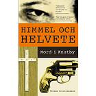 Himmel och helvete : Mord i Knutby E-bok