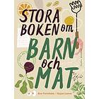 Bonnier Fakta Stora boken om barn och mat E-bok