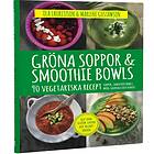 Gröna soppor & smoothie bowls E-bok