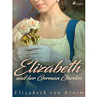 Elizabeth and her German Garden E-bok