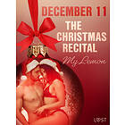 LUST December 11: The Christmas Recital – An Erotic Calendar E-bok