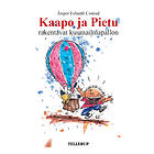 Tellerup A/S Kaapo ja Pietu #8: rakentavat kuumailmapallon E-bok