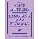 Längtans blåa blomma E-bok