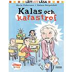 Kalas och katastrof E-bok