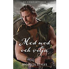 Med mod och vilja E-bok