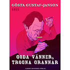 Goda vänner, trogna grannar E-bok